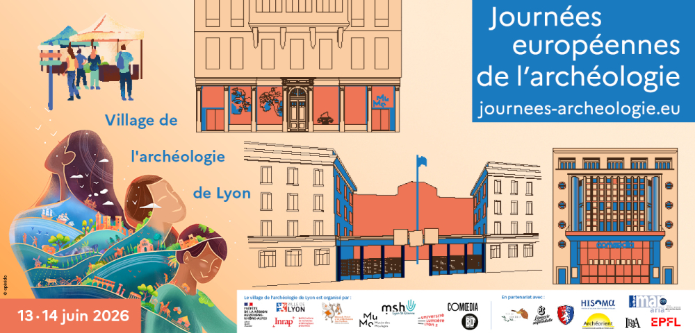 Journées européennes de l'archéologie - 13-14 juin 2026 - Village de l'archéologie de Lyon, 3 sites : Musée des Moulages, Centre Berthelot, Cinema Comoedia